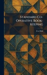 Bokomslag för "Standard Co-Operative Book-Keeping"