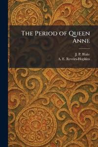 The Period of Queen Anne