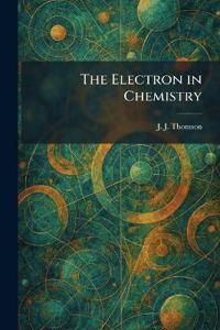 The Electron in Chemistry