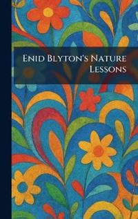 Bokomslag för "Enid Blyton's Nature Lessons"
