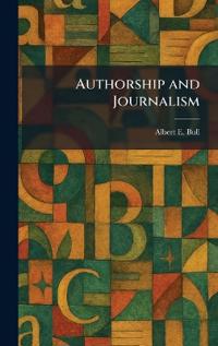 Bokomslag för "Authorship and Journalism"