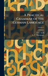 Bokomslag för "A Practical Grammar of the German Language"