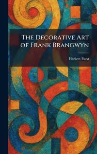 The Decorative Art of Frank Brangwyn