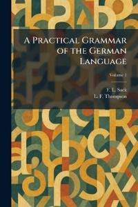 A Practical Grammar of the German Language