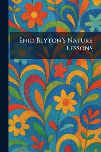 Enid Blyton's Nature Lessons