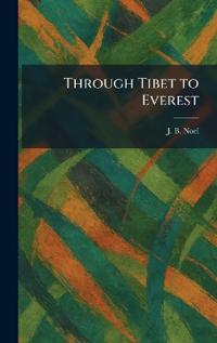 Through Tibet to Everest