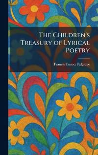 The Children's Treasury of Lyrical Poetry