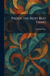 Paddy the Next Best Thing