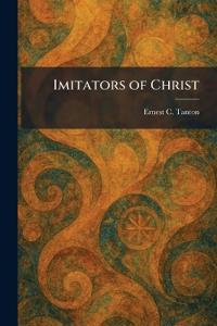 Imitators of Christ