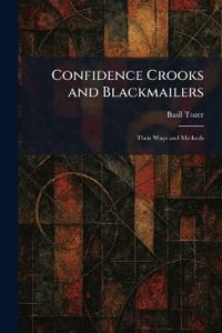 Confidence Crooks and Blackmailers