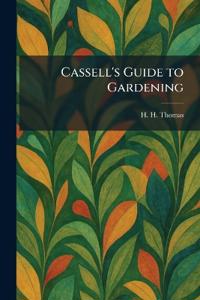 Cassell's Guide to Gardening