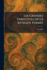 Bokomslag för "Les Grandes Directives De La Retraite FermÃ(c)e"