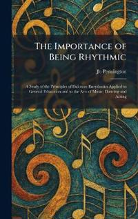 The Importance of Being Rhythmic