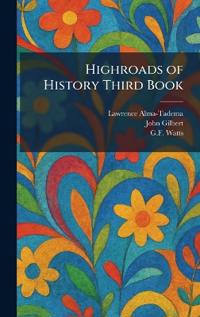 Highroads of History Third Book