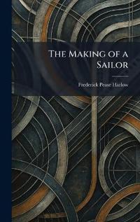 The Making of a Sailor