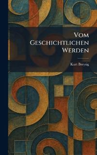 Bokomslag för "vom geschichtlichen werden"