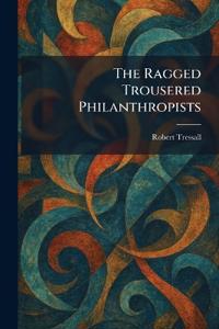 The Ragged Trousered Philanthropists