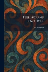 Feelings and Emotions