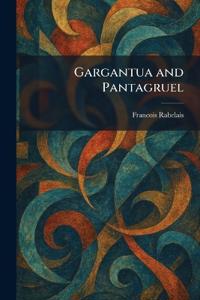 Gargantua and Pantagruel