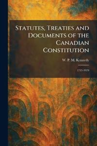 Statutes, Treaties and Documents of the Canadian Constitution