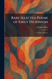 Rare Selected Poems of Emily Dickinson