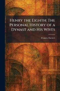 Henry the Eighth