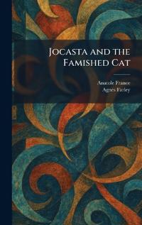 Jocasta and the Famished Cat