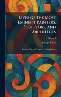 Lives of the Most Eminent Painters, Sculptors, and Architects