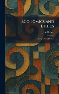 Economics and Ethics