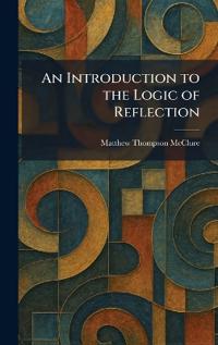 An Introduction to the Logic of Reflection