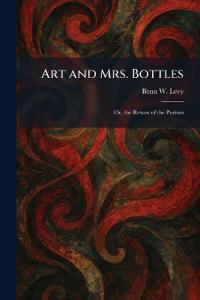 Art and Mrs. Bottles