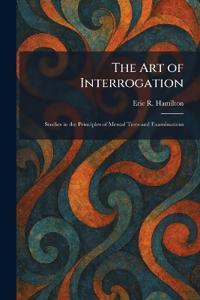 The Art of Interrogation