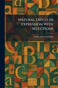 Natural Drills in Expression With Selections