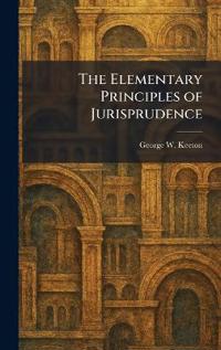 The Elementary Principles of Jurisprudence