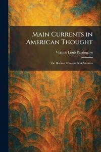 Main Currents in American Thought