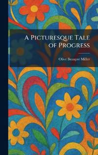 A Picturesque Tale of Progress