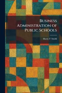 Business Administration of Public Schools