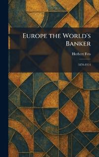 Europe the World's Banker