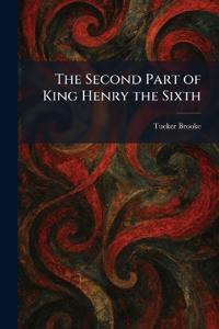 The Second Part of King Henry the Sixth