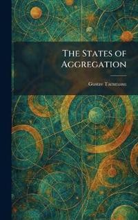 The States of Aggregation