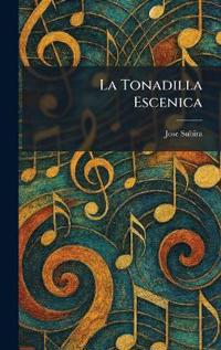 La Tonadilla Escenica