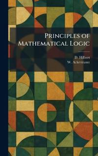 Principles of Mathematical Logic