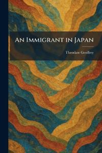 An Immigrant in Japan
