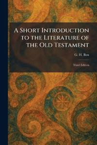 A Short Introduction to the Literature of the Old Testament