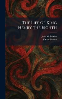 The Life of King Henry the Eighth