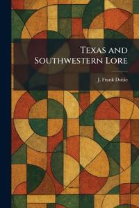 Texas and Southwestern Lore