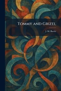 Tommy and Grizel