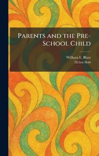Parents and the Pre-School Child