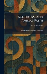 Scepticism and Animal Faith