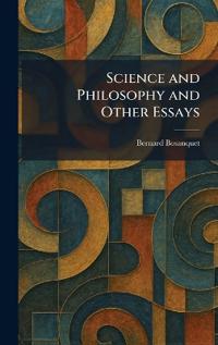 Science and Philosophy and Other Essays